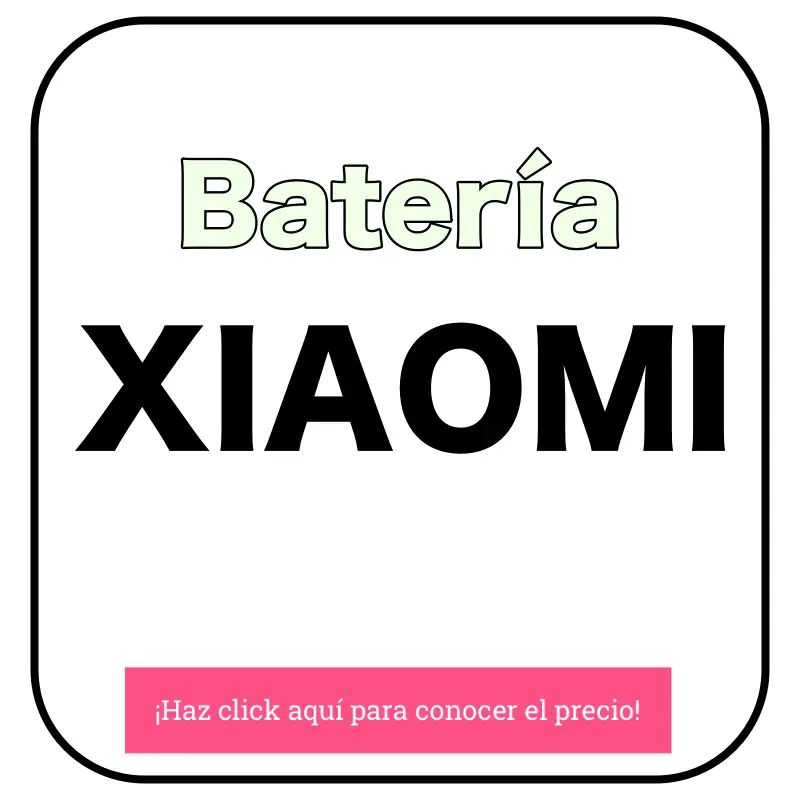 Reemplazar batería Xiaomi